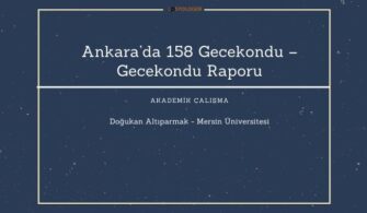 Ankara’da 158 Gecekondu – Gecekondu Raporu