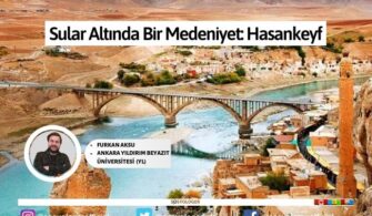 Sular Altında Bir Medeniyet: Hasankeyf