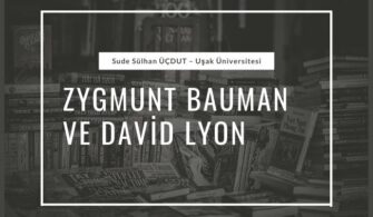 ZYGMUNT BAUMAN ve DAVİD LYON