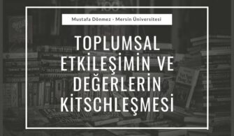 Kitsch, Kitschleşme ve Toplumsal Değerlerin Kitschleşmesi