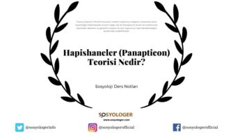 Hapishaneler (Panapticon) Teorisi Nedir?