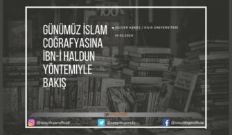 Günümüz İslam Coğrafyasına İbn-i Haldun Yöntemiyle Bakış