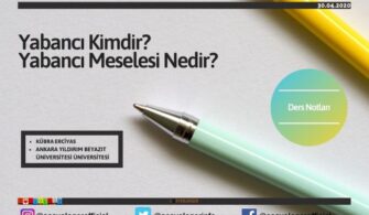 Yabancı Kimdir? Yabancı Meselesi Nedir?