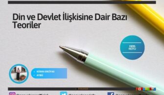 Din ve Devlet İlişkisine Dair Bazı Teoriler  | Sosyoloji Notları