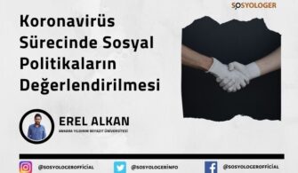 Koronavirüs Sürecinde Sosyal Politikaların Değerlendirilmesi