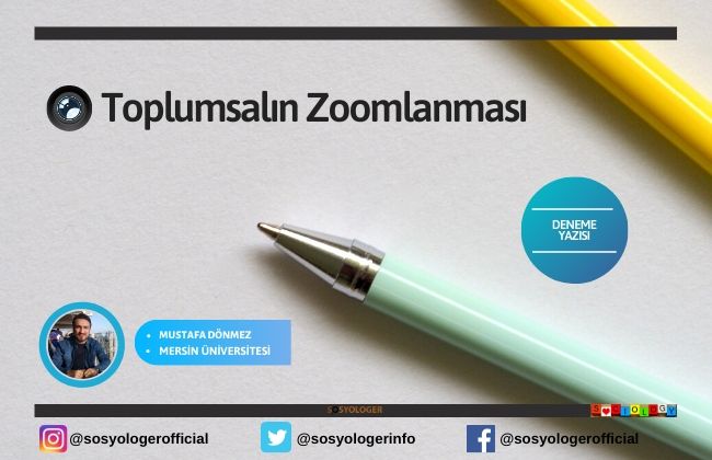 Toplumsalın Zoomlanması