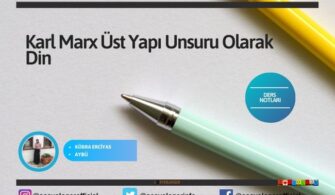 Karl Marx Üst Yapı Unsuru Olarak Din  | Sosyoloji Notları