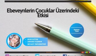 Ebeveynlerin Çocuklar Üzerindeki Etkisi