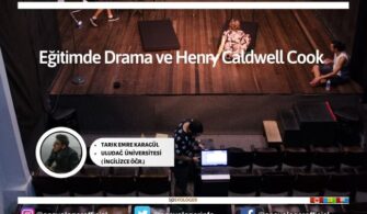 Eğitimde Drama ve Henry Caldwell Cook