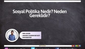 Sosyal Politika Nedir? Neden Gereklidir?