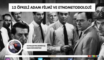 12 Öfkeli Adam Filmi ve Etnometodoloji