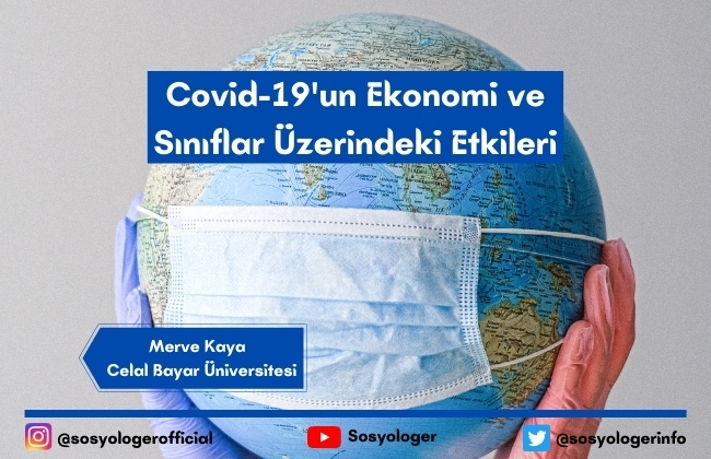 Covid-19’un Ekonomi ve Sınıflar Üzerindeki Etkileri