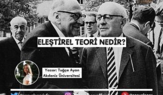 Eleştirel Teori Nedir?