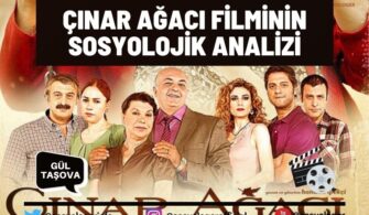 Çınar Ağacı Filminin Sosyolojik Analizi