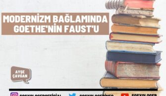 Modernizm Bağlamında Goethe’nin Faust’u