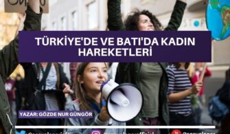 Türkiye’de ve Batı’da Kadın Hareketleri