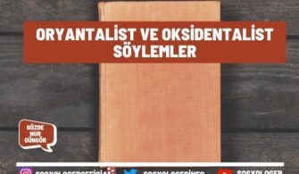 Oryantalist ve Oksidentalist Söylemler