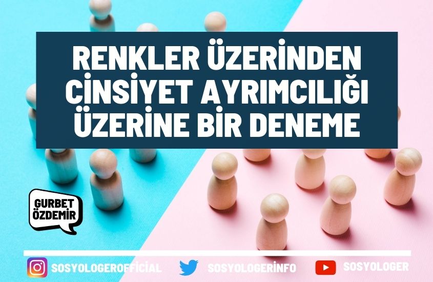 Renkler Üzerinden Cinsiyet Ayrımcılığı Üzerine Bir Deneme