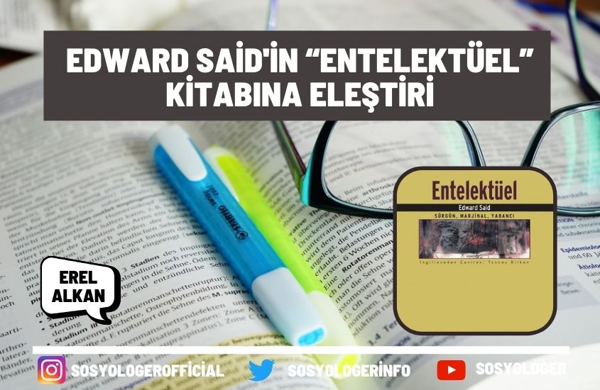 Edward Said’in “Entelektüel” Kitabına Eleştiri