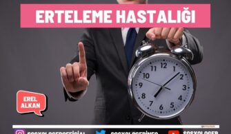 Erteleme Hastalığı Nedir? Nasıl Kurtulunur?