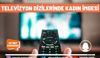 Televizyon Dizilerinde Kadın İmgesi