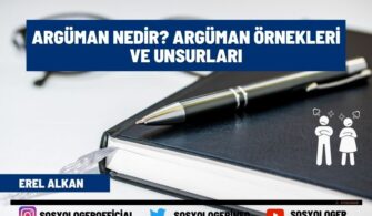 Argüman Nedir? Argüman Örnekleri ve Unsurları