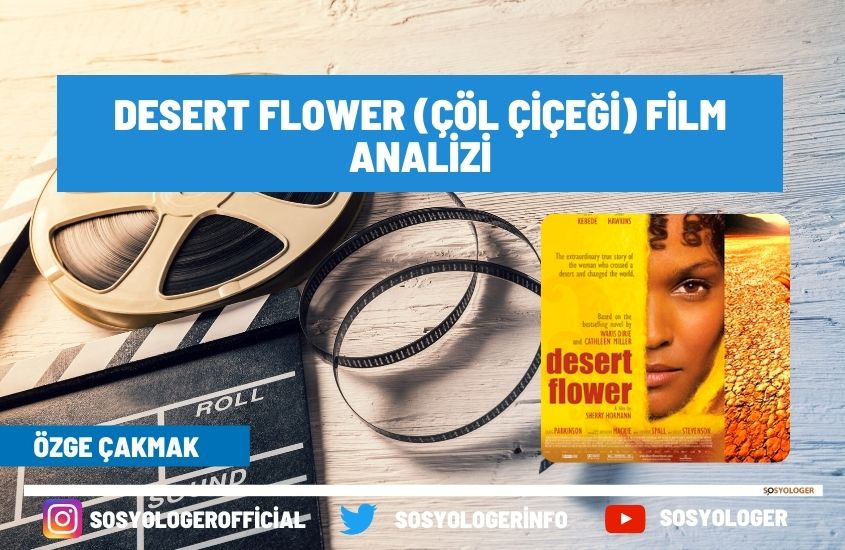 Desert Flower (Çöl Çiçeği) Film Analizi