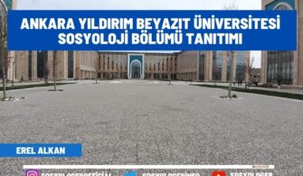 Ankara Yıldırım Beyazıt Üniversitesi Sosyoloji Bölümü Tanıtımı