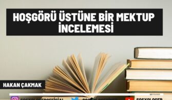 Hoşgörü Üstüne Bir Mektup (John Locke) İncelemesi