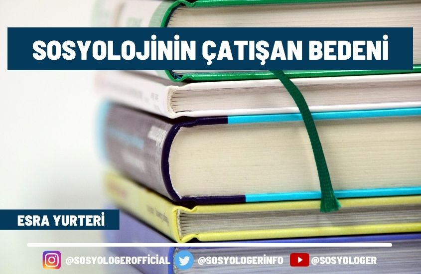 Sosyolojinin Çatışan Bedeni