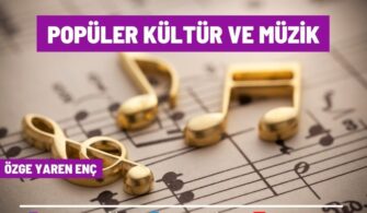 Popüler Kültür ve Müzik