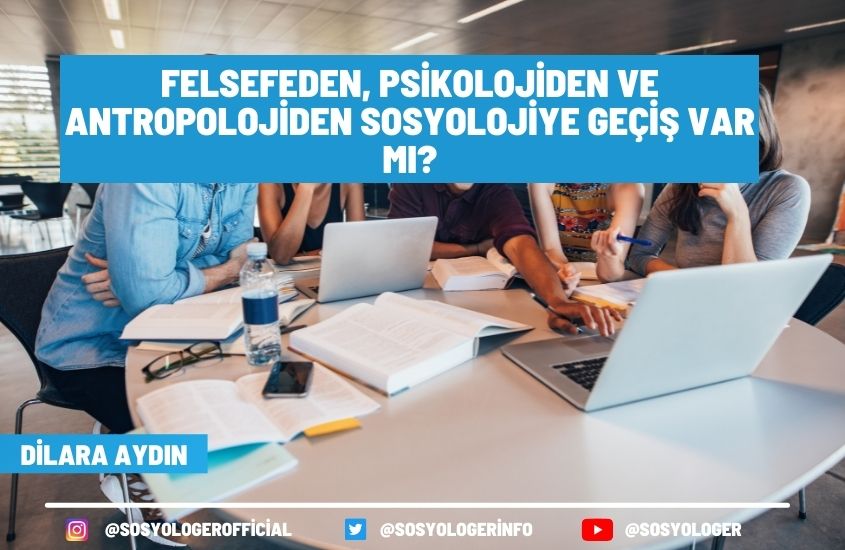 Felsefeden, Psikolojiden ve Antropolojiden Sosyolojiye Geçiş Var Mı?