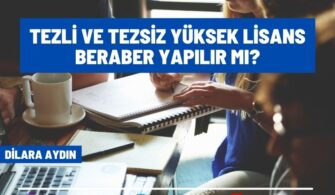 Tezli ve Tezsiz Yüksek Lisans Beraber Yapılır Mı? İki Kere YL Yapılır Mı?