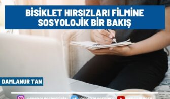 Bisiklet Hırsızları Filmine Sosyolojik Bir Bakış