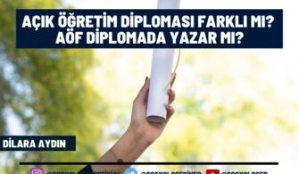 Açık Öğretim Diploması Farklı Mı? AÖF Diplomada Yazar Mı?