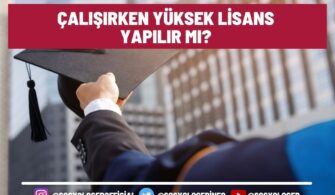 Çalışırken Yüksek Lisans Yapılır Mı? 6 İpucu İle Daha Kolay