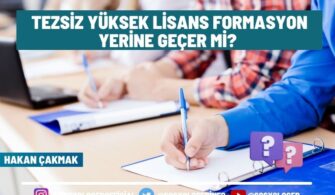 Tezsiz Yüksek Lisans Formasyon Yerine Geçer Mi? Öğretmenlik Yapılabilir Mi?