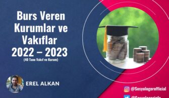 Burs Veren Kurumlar ve Vakıflar 2022 – 2023 (40 Tane Vakıf ve Kurum)