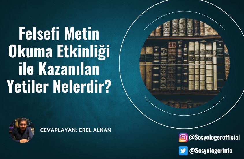 Felsefi Metin Okuma Etkinliği ile Kazanılan Yetiler Nelerdir? 7 Madde