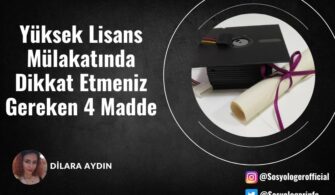 Yüksek Lisans Mülakatında Dikkat Etmeniz Gereken 4 Madde