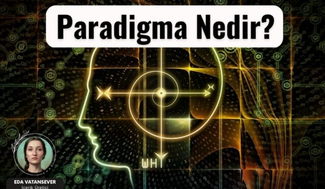 Paradigma Nedir? Sosyolojide Paradigma ve Örnekleri