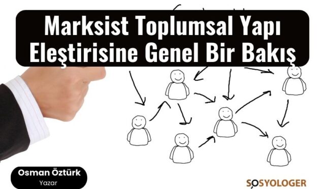 Marksist Toplumsal Yapı Eleştirisine Genel Bir Bakış