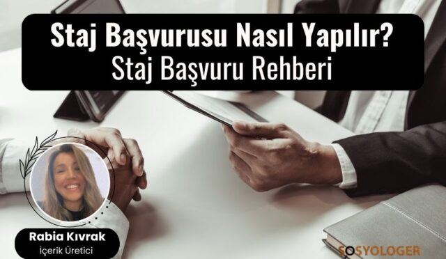 Staj Başvurusu Nasıl Yapılır? Staj Başvuru Formu, Maili ve Ön Yazısı