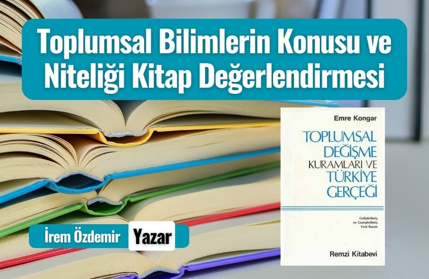 Toplumsal Bilimlerin Konusu ve Niteliği Üzerine Değerlendirme