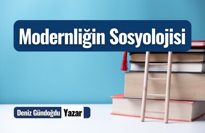 Modernliğin Sosyolojisi