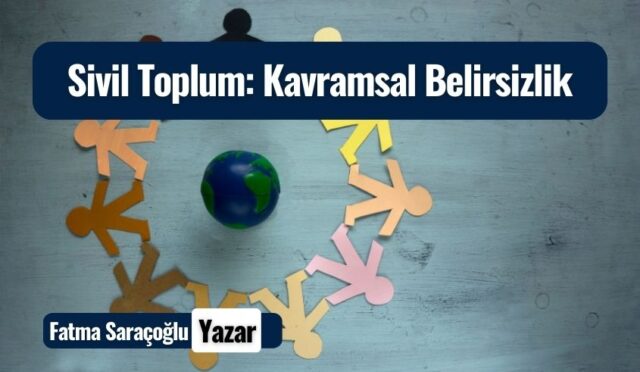 Sivil Toplum: Kavramsal Belirsizlik