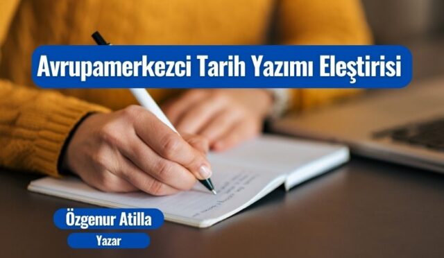 Avrupamerkezci Tarih Yazımı Eleştirisi