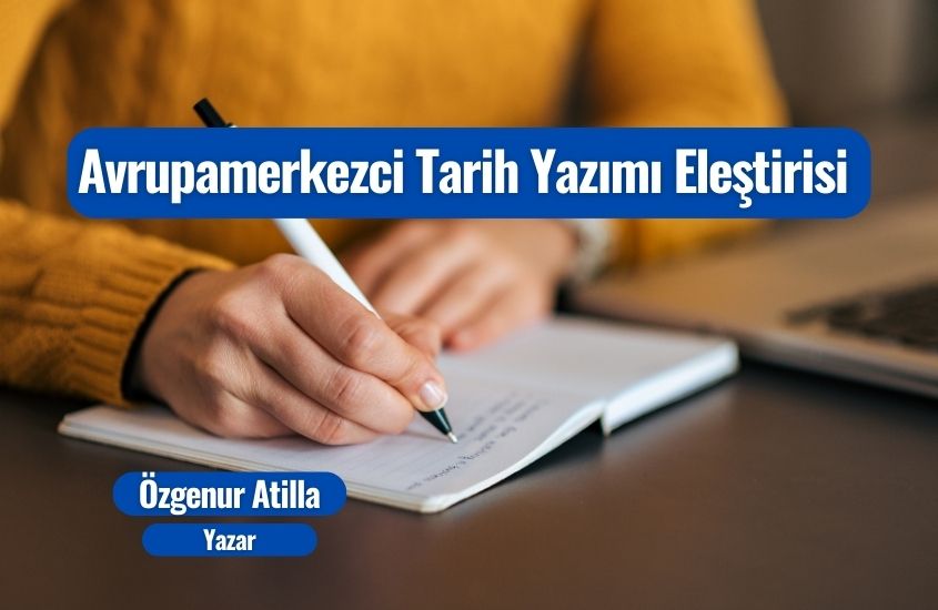 Avrupamerkezci Tarih Yazımı Eleştirisi