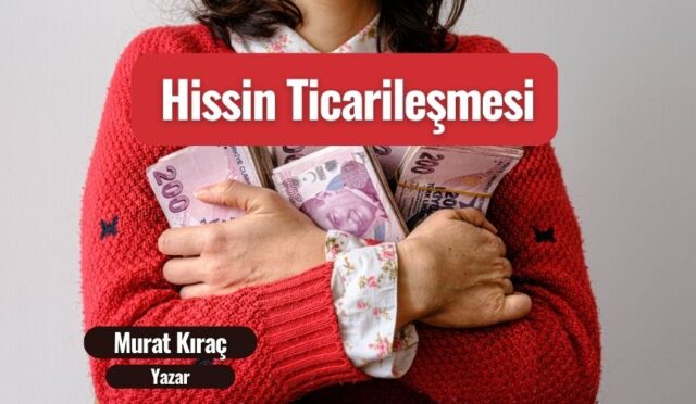 Hissin Ticarileşmesi