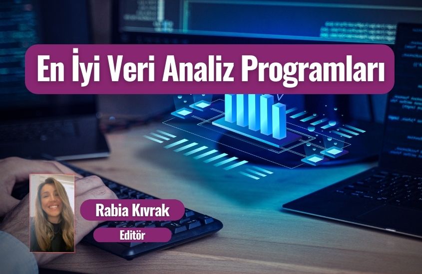 En İyi Veri Analiz Programları | Tercih Edilen 18 Program